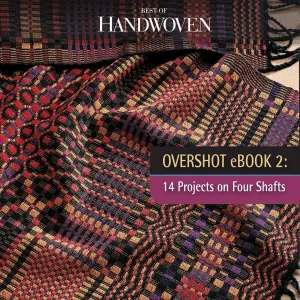 Best of Handwoven, Overshot eBook 2: 14 Projects On Four Shafts eBook (Printed version)